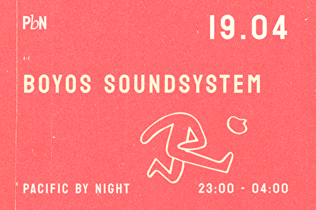 PBN W/ Boyos Soundsystem